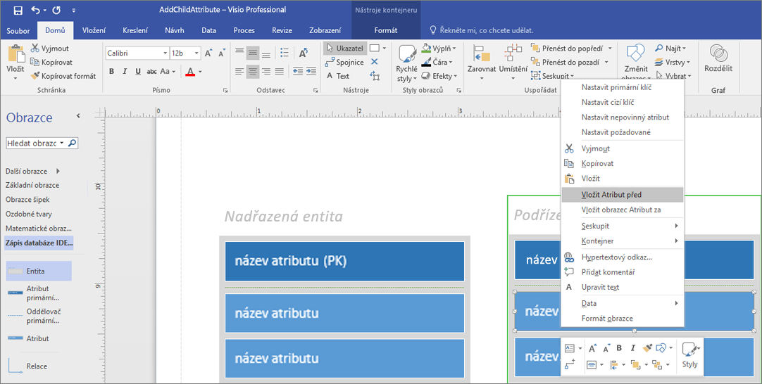Vyberte Vložit atribut před.