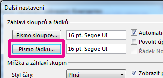 Klikněte na Písmo řádku a potom vyberte požadované hodnoty.