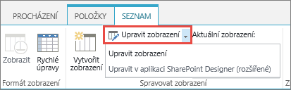 Tlačítko Upravit zobrazení s otevřeným rozevíracím seznamem