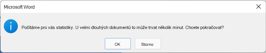 Dialogové okno vysvětlující, že se počítají statistiky čitelnosti, což může trvat několik minut. Zvolte OK nebo Zrušit.