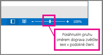 Posunutím posuvníku doprava přiblížíte zobrazení.