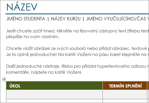 Nová šablona seznamu úkolů projektu s minimální velikostí písma 11 bodů.