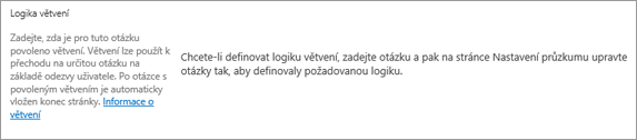 Oddíl logiky větvení v dialogovém okně nová otázka