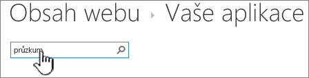 Vyhledávací pole na stránce Obsah webu se zadaným průzkumem a zvýrazněnou