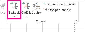 Kliknutí na Seskupit na kartě Data