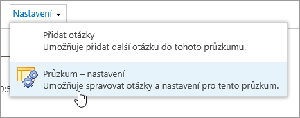 Nabídka nastavení průzkumu se zvýrazněnou možností nastavení průzkumu