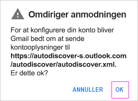 Hvis du får vist en omdirigeringsanmodning, skal du trykke på OK.