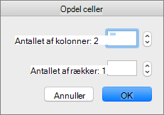 Skærmbillede viser dialogboksen Opdel celler med indstillinger til at angive antallet af kolonner og antallet af rækker.