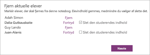 Åbn listen Fjern de aktuelle studerende med de studerendes navne markeret. Et afkrydsningsfelt ud for navnet på en markeret studerende har ordlyden Slet den studerendes indhold.