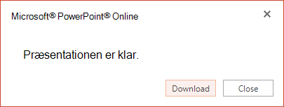 En dialogboks bekræfter, at kopien er klar til at blive hentet. Klik på knappen Hent.