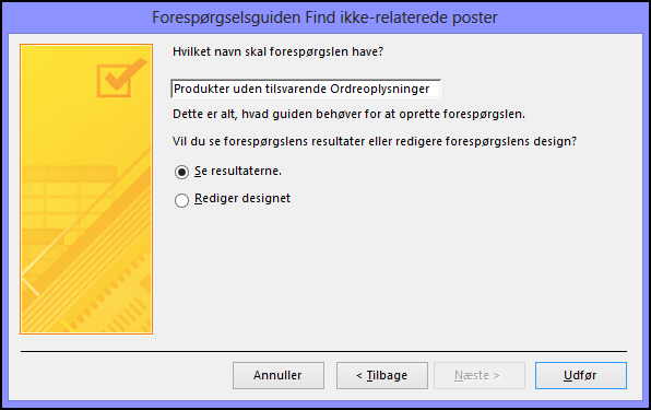 Indtast et navn for den ikke-relaterede forespørgsel i dialogboksen guiden Find ikke-relaterede poster-forespørgsel.