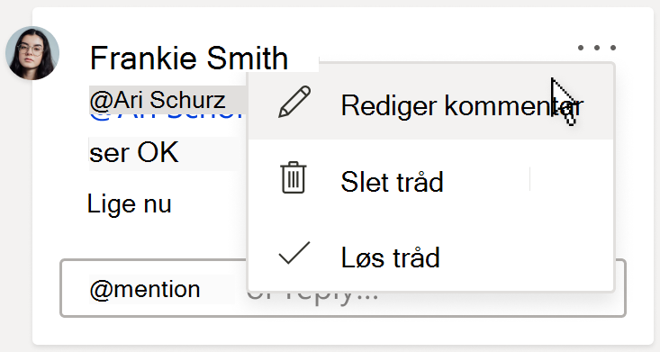 Et billede af et kommentarkort, der viser indstillingen Rediger kommentar. Indstillingen findes under rullemenuen Flere trådhandlinger, som findes i øverste højre hjørne af kommentaren.
