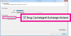 Afkrydsningsfeltet Brug Cachelagret Exchange-tilstand i dialogboksen Skift konto