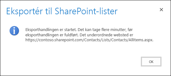 Skærmbillede af meddelelsen Eksportér til SharePoint-lister med en OK-knap.