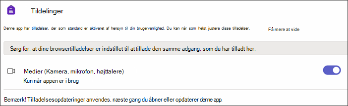 Skærmbillede af Teams-indstillinger, når du har valgt Apptilladelser. En indstilling med navnet Medier vises med til/fra-knappen slået til.