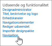 Indstillinger for udseende og funktionalitet med navigation markeret