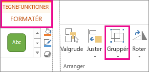 Knappen Gruppér under fanen Formatér under Tegnefunktioner