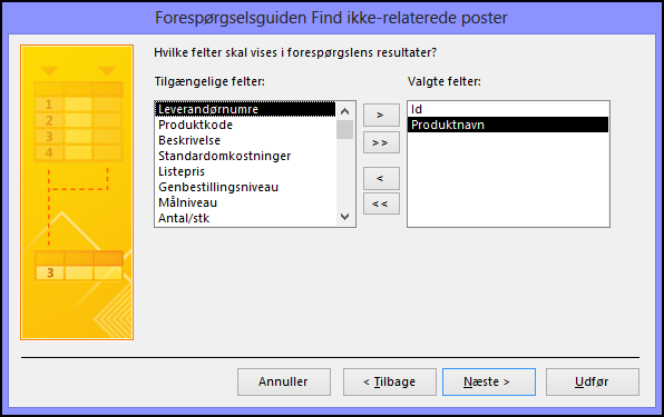 Vælg de felter, du vil have vist i forespørgselsresultatet i dialogboksen guiden Find ikke-relaterede poster-forespørgsel.