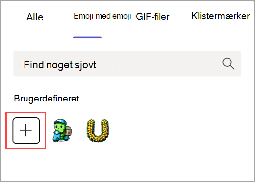 Vælg plustegnet for at tilføje brugerdefineret emoji.