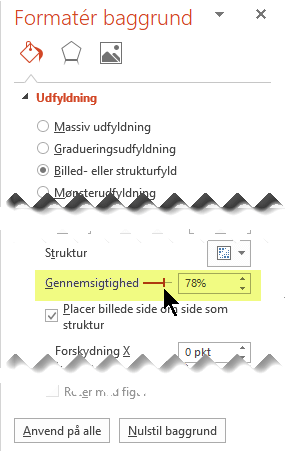 Træk skyderen for gennemsigtighed for at justere billedet