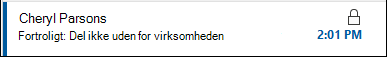 En meddelelse med begrænsede tilladelser får vist et låseikon på meddelelseslisten.