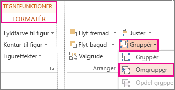 Knappen Omgrupper under fanen Formatér under Tegnefunktioner