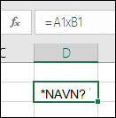 #NAVN? fejl, når du bruger x sammen med cellereferencer i stedet for * ved multiplikation