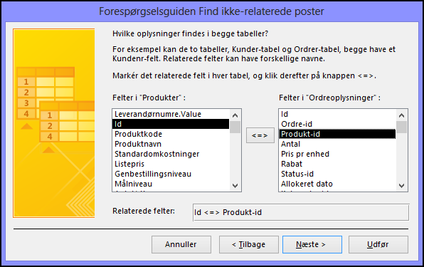 Vælg de relaterede felter fra tabellerne i dialogboksen guiden Find ikke-relaterede poster-forespørgsel.
