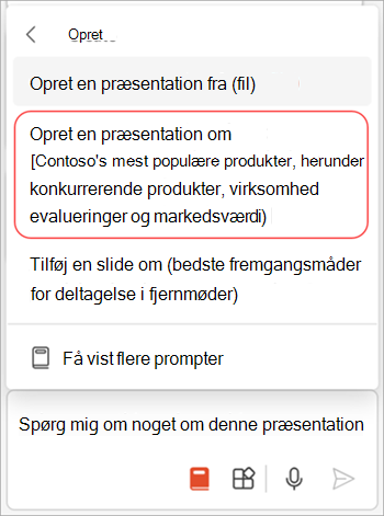 Skærmbillede af promptmenuen i Copilot i PowerPoint med indstillingen Opret en præsentation om fremhævet