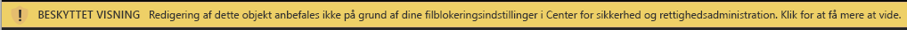 Beskyttet visning af dokumenter, der er blokeret ved hjælp af Filblokering, hvor redigering er tilladt