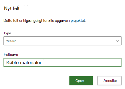 Skærmbillede fra dialogboksen Projekt med nyt felt, der viser Feltnavn udfyldt