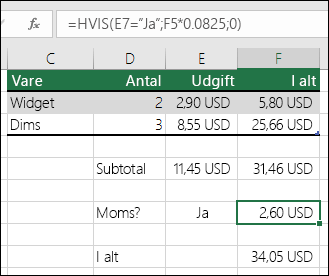 Formlen i celle F7 er HVIS(E7="Ja",F5*0,0825,0)