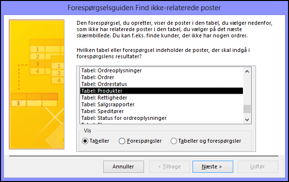 Vælg en tabel eller forespørgsel i dialogboksen guiden Find ikke-relaterede poster-forespørgsel.