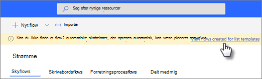 Banner i Power Automate med et link, der hjælper dig med at finde dine flows, der er oprettet ud fra en listeskabelon
