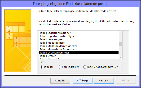 Vælg en tabel eller forespørgsel, der indeholder de relaterede poster i dialogboksen guiden Find ikke-relaterede poster-forespørgsel.