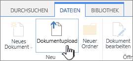 Schaltfläche "Dokumentupload" im Menüband