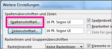 Auf 'Spaltenschriftart' klicken und Anpassungen vornehmen