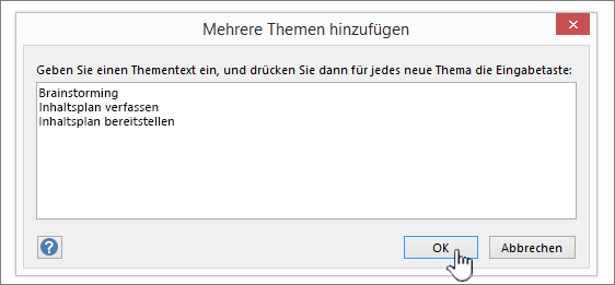 Fügen Sie Namen von Themen hinzu, die Sie hinzufügen möchten, einen pro Zeile.