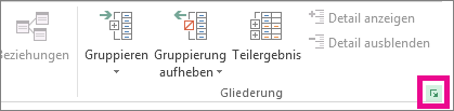 Klicken Sie in der Gruppe 'Gliederung' auf das Startprogramm für das Dialogfeld