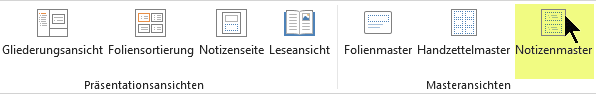 Wählen Sie auf der Registerkarte "Ansicht" des Menübands die Option "Notizenmaster".