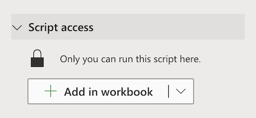 Freigeben von Office-Skripts über Skriptzugriff mithilfe der Schaltfläche Arbeitsmappe hinzufügen.