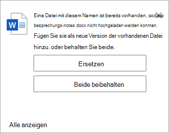 Sie haben die Möglichkeit, beide Kopien der Datei, die Sie hochladen, zu ersetzen oder beizubehalten.