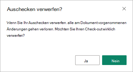 Das Auscheckdialogfeld verwerfen ist Ihre letzte Chance, Ihre Änderungen zu speichern oder zu verlieren.