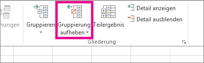 Klicken Sie auf der Registerkarte 'Daten' auf 'Gruppierung aufheben'