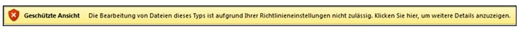 Geschützte Ansicht bei Zugriffsschutz - der Benutzer kann die Datei nicht öffnen