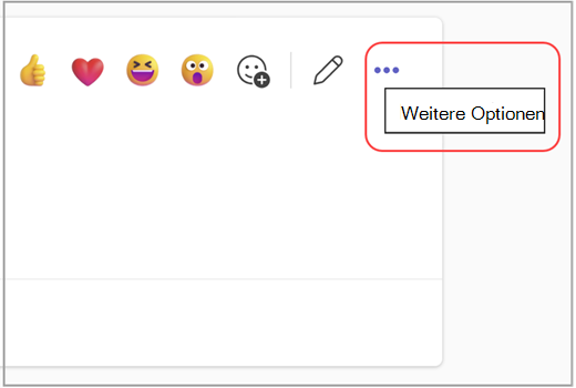 Wechseln Sie in die obere rechte Ecke einer Nachricht, um weitere Optionen auszuwählen.
