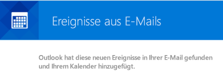 Outlook kann über Ihre E-Mails entsprechende Ereignisse erstellen