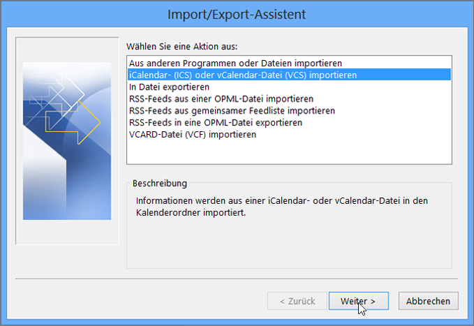 Wählen Sie "iCalendar- (ICS) oder vCalendar-Datei (VCS) importieren" aus.