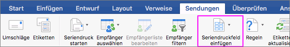 Au der Registerkarte "Sendungen" ist "Seriendruckfeld einfügen" hervorgehoben