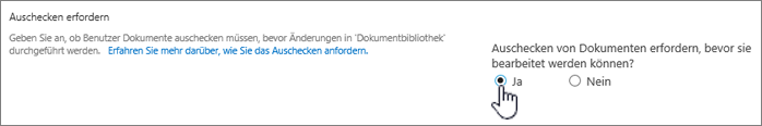 Einstellungsdialogfeld mit hervorgehobener Option "Ja" für "Auschecken von Dokumenten erfordern, bevor sie bearbeitet werden können"